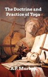 The Doctrine and Practice of Yoga