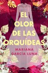 El olor de las orquídeas