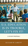 U.S. Education is in Trouble, Let's Fix It!