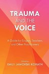 Trauma and the Voice