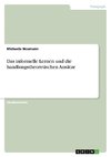 Das informelle Lernen und die handlungstheoretischen Ansätze