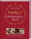 Das große Landlust-Weihnachtsbuch