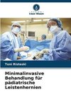 Minimalinvasive Behandlung für pädiatrische Leistenhernien