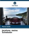 Jocelyne, meine Schwester