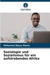 Soziologie und Sozialismus für ein aufstrebendes Afrika