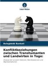 Konfliktbeziehungen zwischen Transhumanten und Landwirten in Togo: