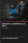 Scrivere e pubblicare un libro