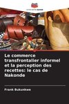 Le commerce transfrontalier informel et la perception des recettes: le cas de Nakonde