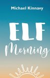 Elf Morning