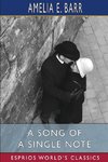 A Song of a Single Note (Esprios Classics)