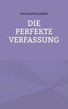 Die Perfekte Verfassung