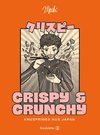 Crispy & Crunchy