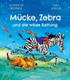 Mücke, Zebra und die wilde Rettung