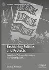 Fashioning Politics and Protests