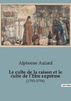 Le culte de la raison et le culte de l¿Etre suprême