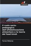 Il ruolo socio-pedagogico dell'alfabetizzazione alimentare e la teoria del food kinsh