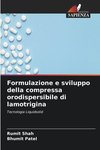 Formulazione e sviluppo della compressa orodispersibile di lamotrigina