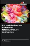 Recenti risultati dei dendrimeri fotoresponsivi e applicazioni