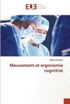 Mouvement et ergonomie cognitive