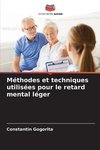 Méthodes et techniques utilisées pour le retard mental léger