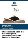 Wissensstand über die Nachhaltigkeit landwirtschaftlicher Böden in Tunesien