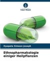 Ethnopharmakologie einiger Heilpflanzen