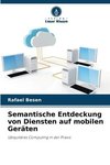 Semantische Entdeckung von Diensten auf mobilen Geräten