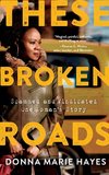 These Broken Roads