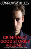 Criminally Good Stories Volume 5