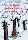 Der kleine Weihnachtsmann geht in die Stadt (Pappbilderbuch)