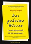 3.Auflage Das geheime Wissen ¿ Das wichtigste Buch für die Menschheit!