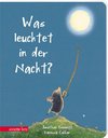 Was leuchtet in der Nacht?