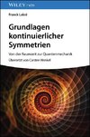 Grundlagen kontinuierlicher Symmetrien