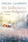 Die Eisfischerin vom Helgasjön