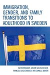 Immigration, Gender, and Family Transitions to Adulthood in Sweden