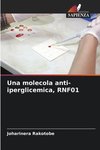 Una molecola anti-iperglicemica, RNF01