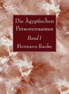 Die Ägyptischen Personennamen, Band I