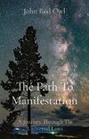 The Path To Manifestation