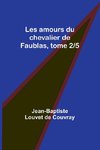 Les amours du chevalier de Faublas, tome 2/5