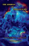 The Address of Eternal Echo