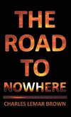 The Road to Nowhere