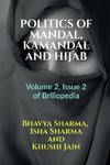 POLITICS OF MANDAL, KAMANDAL AND HIJAB