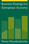 Mourdoukoutas, P: Business Strategy in a Semiglobal Economy