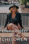 Unmarried Without Children