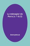 Le ménagier de Paris (v. 1 & 2)