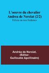 L'oeuvre du chevalier Andrea de Nerciat (2/2); Félicia ou mes fredaines