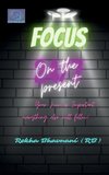 Focus On The Present