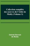 Collection complète des oeuvres de l'Abbé de Mably (Volume 1)