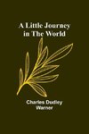 A Little Journey in the World