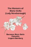 The Memoirs of Maria Stella (Lady Newborough)